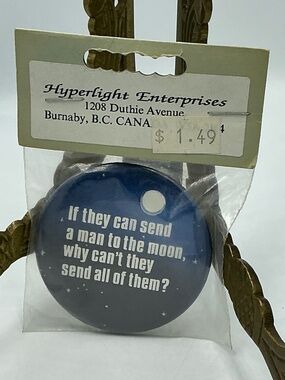 Vintage Magnet Button If They Can Send A Man Too The Moon Hyperlight